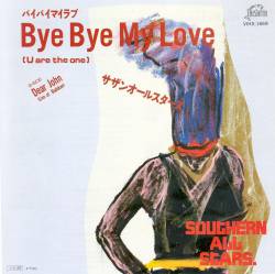 Southern All Stars : Bye Bye My Love (U Are the One)